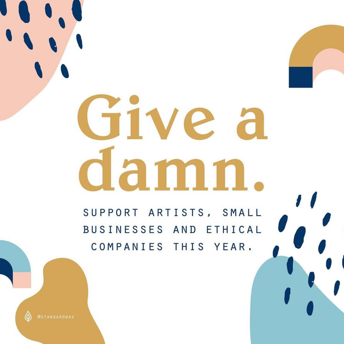 Give a damn: why it's important to support good people.